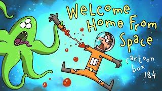 Welcome Home From Space | Cartoon Box 184 | by FRAME ORDER | Hilarious Space Cartoon | Dark Humor