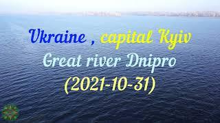 View on our great river Dnipro - part 2a (with music)