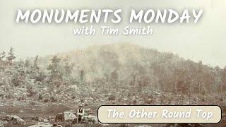 The Other Round Top | Monuments Monday in Gettysburg with Tim Smith