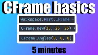 CFrame Basics | 5 Minute Roblox Studio Scripting Tutorial Part 37