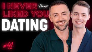 Dating - Matteo Lane & Nick Smith - I Never Liked You Ep 41