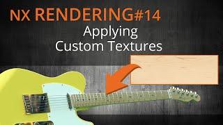 NX12 Rendering - the complete training EN #14 Applying Custom Textures