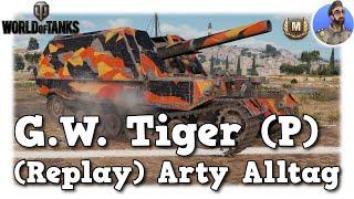 World of Tanks - G.W. Tiger (P) - Arty Alltag auf Tier 8