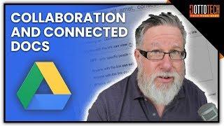 Google Drive Deep Dive: Collaboration and Connected Docs