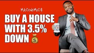 Buying Your First House With 3.5% Down (Featuring The Downing Brothers) | Maconomics