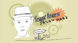 Summer Breeze (album version) with Lyrics by Jason Mraz