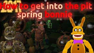 How to get into the pit spring bonnie and fnaf 3 show case on roblox pizzeria roleplay remastered