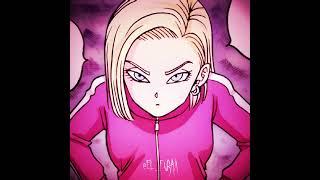 C18 X Barbie Gurl  #edit #dbz #dbs #song #phonk #c18 #barbie #girl #gurl #X # #collab