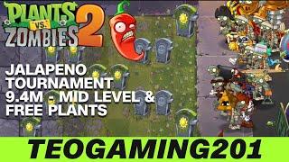 9.4M | Jalapeno Tournament! | PvZ 2 | Arena | Tournament of Champions! (MID LEVEL)