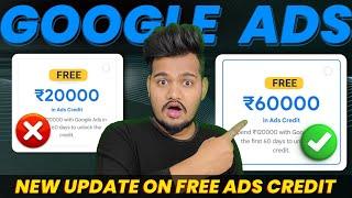 Now Get ₹60,000 FREE ADS CREDIT with GOOGLE ADS | New Update Google Ads 2024 | AdsWaleBhaiya