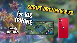 SCRIPT DRONE VIEW FOR IOS MOBILE LEGENDS | MLBB