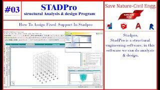 #03.  How To Assign Fixed  Support In Stadpro For Building's.