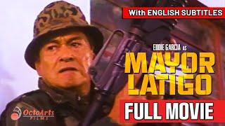 MAYOR LATIGO (1991) | Full Movie | Eddie Garcia, Sylvia Sanchez, Jess Lapid Jr.