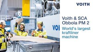 Obbola PM 2: The world's largest kraftliner machine and a landmark reference for SCA and Voith