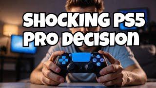 Sony's Ps5 Pro SHOCKING Decision!