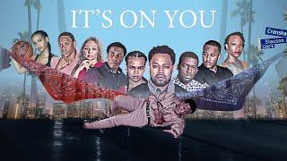 It's on You (2022) | Full Movie | Drama Movie | Los Angeles Movie