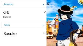 Sasuke in different languages (Google Translate Meme)