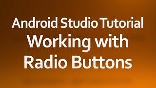 Android Studio Tutorial - 12 - Working with Radio Buttons