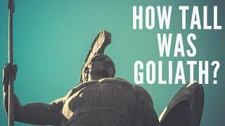 How Tall was the Philistine Giant Goliath? Cubits Explained.