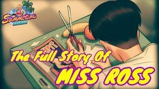 The Full Story Of MISS ROSS || SUMMERTIME SAGA