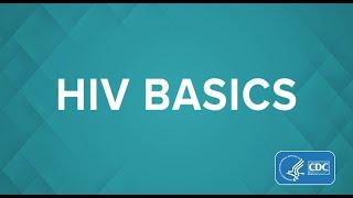 HIV Basics: Testing, Prevention, and Living with HIV