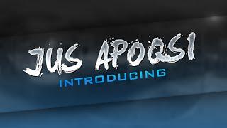 Introducing Jus Apoqsi