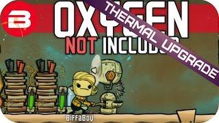 Oxygen Not Included THERMAL UPGRADE - TEMP CONTROL Lets Play Oxygen Not Included Gameplay #3 Alpha