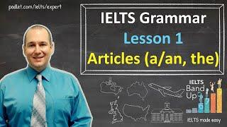 IELTS Tips, Tricks and Preparation Grammar Lesson - Articles