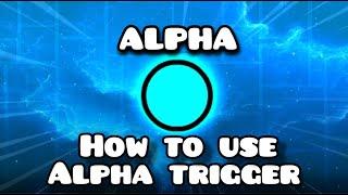 How to use Alpha Trigger (2022) - Geometry Dash