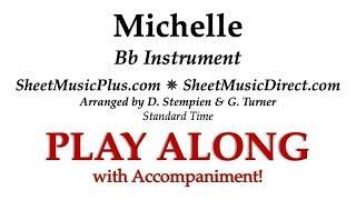 Michelle - Bb Clarinet Trumpet - Standard Time SheetMusicPlus.com or SheetMusicDirect.com PLAY ALONG