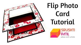 Flip Photo Card Tutorial by Srushti Patil