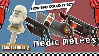 [TF2] Medic Melees: "How Bad Could It Be?" A TF2 Weapons Analysis