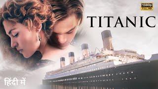 Titanic Full Movie In Hindi 1997 | Kate Winslet | Leonardo Decaprio | 1080p HD Facts & Story