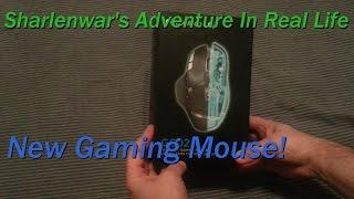 Sharlenwar's Adventure In Real Life - New Gaming Mouse!