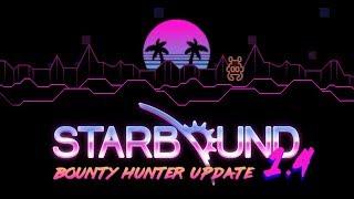 Starbound 1.4 - Bounty Hunter Update Trailer