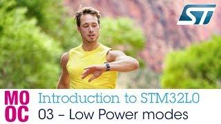 Introduction to STM32L0 - 3 Low Power Modes