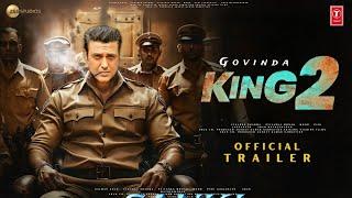 KING 2 - Official Trailer | Govinda | Deepika Padukone | Bobby Deol | Anupam Kher | 2024