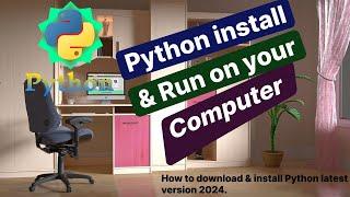 Python install and run on computer | 2024