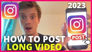 How To Post Long Video On Instagram (2025 UPDATE)