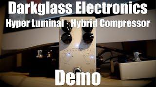 Darkglass Electronics - Hyper Luminal · Hybrid Compressor Demo