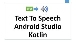 Text To Speech | Android studio Kotlin 2024