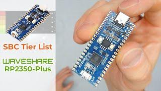 SBC Tier List - Waveshare RP2350-Plus Development Board Ranked