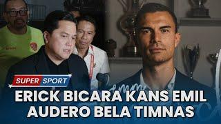 Bertemu Lansung di Italia, Erick Thohir Buka Suara Soal Peluang Emil Audero Bela Timnas Indonesia