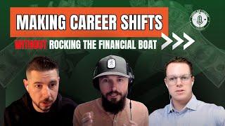 Making Career Shifts Without Rocking the Financial Boat