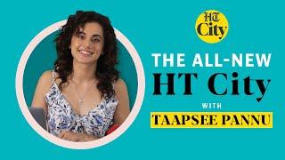 The all-new HT City with Taapsee Pannu