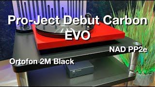 Pro-Ject Debut Carbon EVO | Sumiko Rainer | NAD PP2e