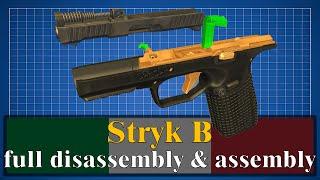 Stryk B: full disassembly & assembly