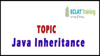 Selenium Tutorilals | Java Inheritance | ECLAT Training