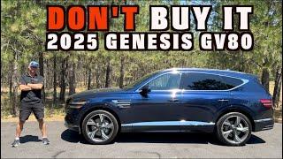 Don't BUY the 2025 Genesis GV80 on Everyman Driver