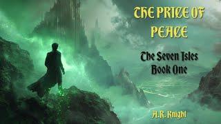 The Price of Peace - An Epic Fantasy Adventure Audiobook - The Seven Isles Book One